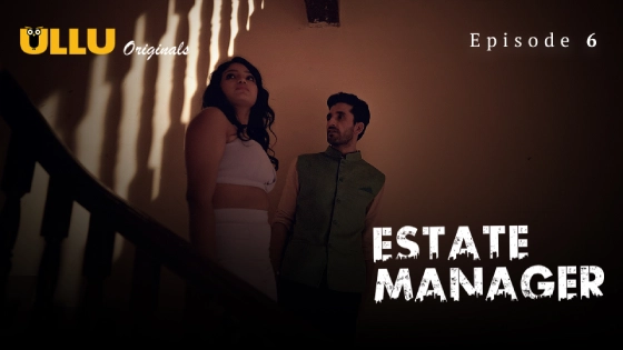 Estate Manager Part S E Hindi Xxx Web Series Ullu