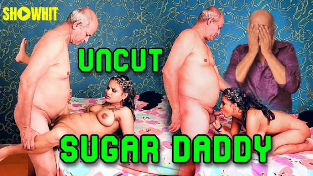 Sugar Daddy Hindi Uncut Xxx Short Film Showhit Xossip Pro