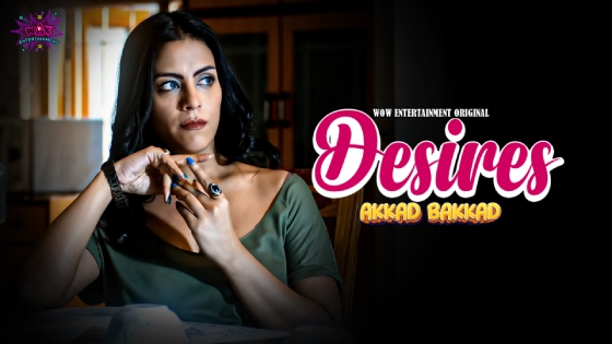 Desire – S01E03 – 2023 – Hindi XXX Web Series – WowEntertainment
