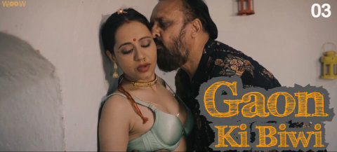 Gaon Ki Biwi – S01E03 – 2023 – Hindi XXX Web Series – Woow
