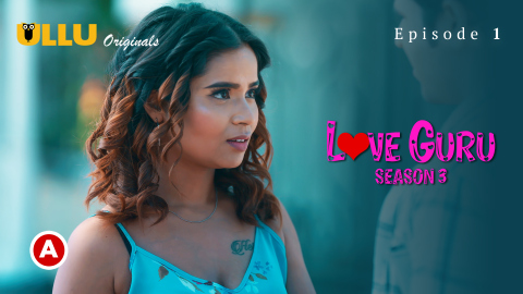 Love Guru Part 1 – S03E02 – 2023 – Hindi XXX Web Series – Ullu