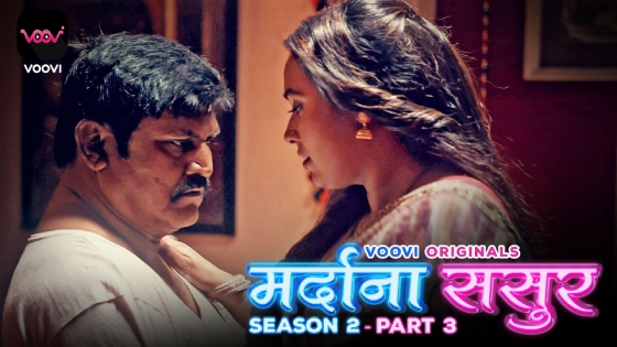 Mardana Sasur – S02E06 – 2023 – Hindi XXX Web Series – Voovi