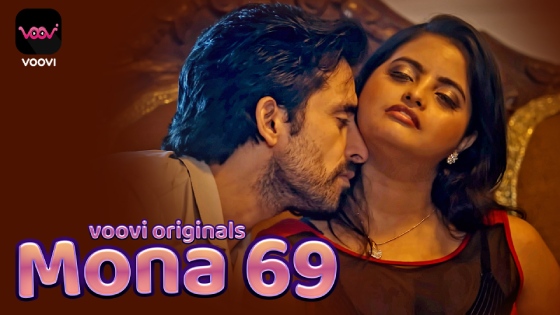 Mona 69 – S01E01 – 2023 – Hindi XXX Web Series – Voovi