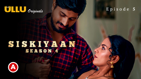 Palangtod-Siskiyaan Part 2 – S04E01 – 2023 – Hindi XXX Web Series – Ullu