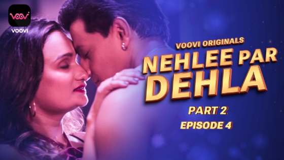 Nehlee Par Dehla – S01E04 – 2023 – Hindi XXX Web Series – Voovi