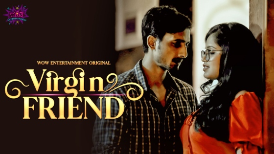 Virgin Friend – S01E03 – 2023 – Hindi XXX Web Series – WowEntertainment