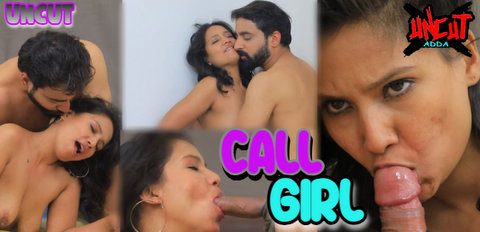 Call Girl – 2023 – Hindi Uncut XXX Short Film – UncutAdda