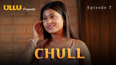 Chull Part 3 – S01E01 – 2023 – Hindi XXX Web Series – Ullu