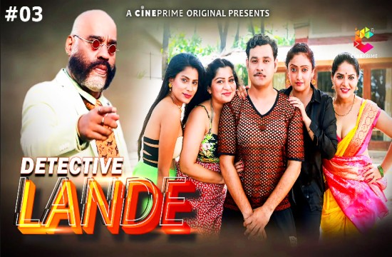 Detective Lande – S01E03 – 2023 – Hindi XXX Web Series – CinePrime