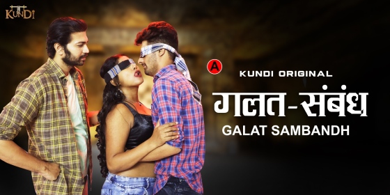 Galat Sambandh – S01E01 – 2023 – Hindi XXX Web Series – KundiApp
