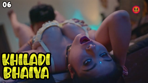 Khiladi Bhaiya – S01E06 – 2023 – Hindi XXX Web Series – Hunters