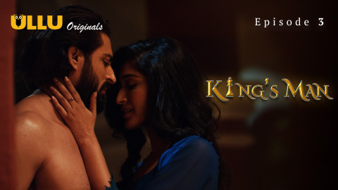 Kings Man – S01E03 – 2022 – Hindi XXX Web Series – Ullu