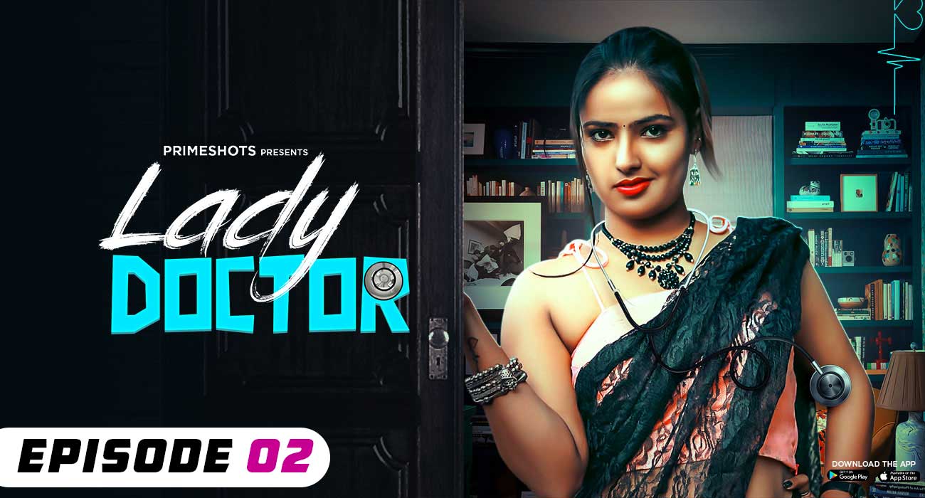 Lady Doctor – S01E02 – 2023 – Hindi XXX Web Series – PrimeShots