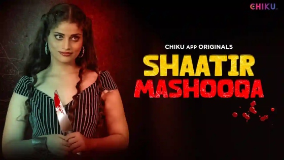 Shaatir Mashooqa – 2023 – Hindi XXX Short Film – ChikuApp
