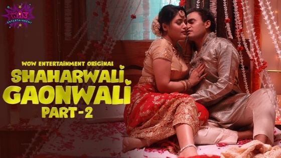 Shaharwali Gaonwali – S01E04 – 2023 – Hindi XXX Web Series – WowEntertainment