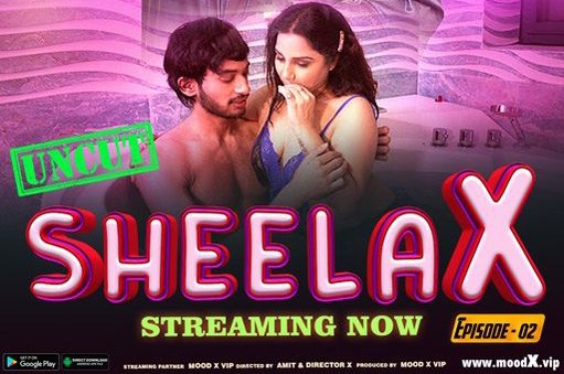 Sheela X – S01E02 – 2023 – Hindi XXX Web Series – MoodX