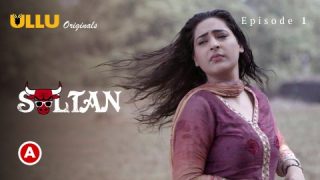 Sultan Part 1 – S01E01 – 2022 – Hindi XXX Web Series – Ullu