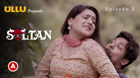Sultan Part 1 – S01E02 – 2022 – Hindi XXX Web Series – Ullu