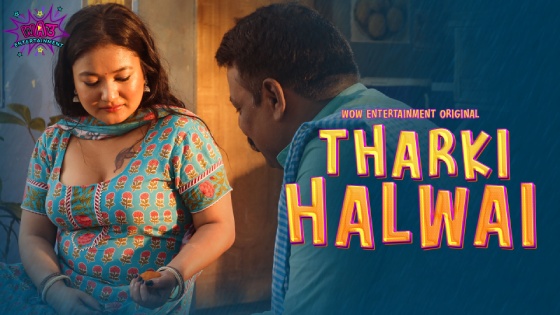 Tharki Halwai – S01E02 – 2023 – Hindi XXX Web Series – WowEntertainment