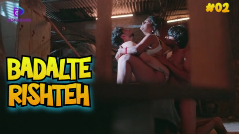 Badalte Rishteh – S01E02 – 2023 – Hindi XXX Web Series – Besharam