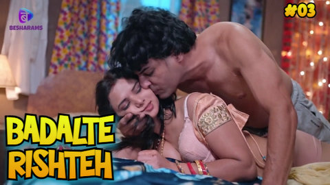 Badalte Rishteh – S01E03 – 2023 – Hindi XXX Web Series – Besharam
