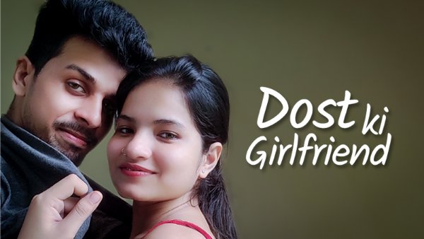 Dost Ki Girlfriend – 2023 – Hindi XXX Short Film – KothaApp