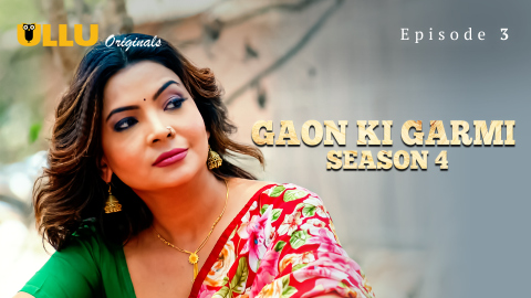 Gaon Ki Garmi Part 1 – S04E03 – 2023 – Hindi XXX Web Series – Ullu