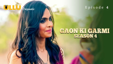 Gaon Ki Garmi Part 1 – S04E04 – 2023 – Hindi XXX Web Series – Ullu