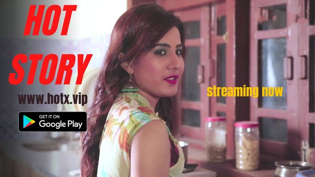 Hot Story – 2022 – Hindi Uncut XXX Short Film – HotX