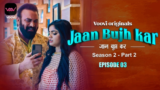 Jaan Bhuj Kar S02E03 2023 Hindi XXX Web Series Voovi  