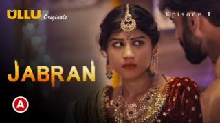 Jabran Part 1 – S01E01 – 2022 – Hindi XXX Web Series – Ullu