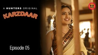 Karzdaar – S01E05 – 2023 – Hindi XXX Web Series – Hunters