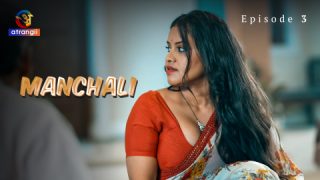 Manchali – S01E03 – 2023 – Hindi XXX Web Series – Atrangii