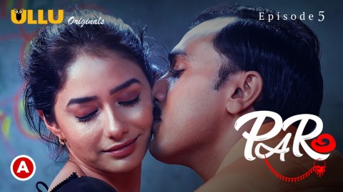 Paro – S01E05 – 2022 – Hindi XXX Web Series – Ullu