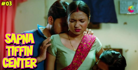 Sapna Tiffin Center – S01E03 – 2023 – Hindi XXX Web Series – CinePrime