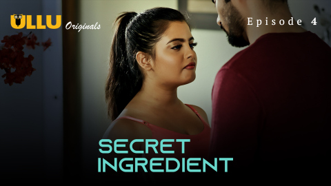 Secret Ingredient Part 2 – S01E01 – 2023 – Hindi XXX Web Series – Ullu