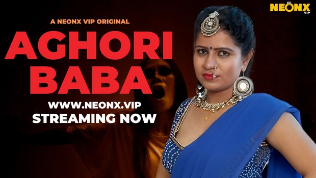 Desi Baba Movies - Aghori Baba â€“ 2023 â€“ Desi Uncut XXX Short Film â€“ NeonX - Xossip.pro - Hot  Indian Web Series | OnlyFans Leaks | Celeb Nude | Desi Sex Videos