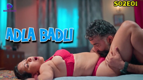 Adla Badli – S02E01 – 2023 – Hindi XXX Web Series – Besharams