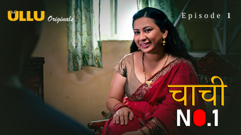 Chachi No. 1 – Part 1 – S01E01 – 2023 – Hindi XXX Web Series – Ullu