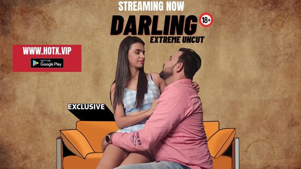 Darling – 2023 – Hindi Uncut XXX Short Film – HotX