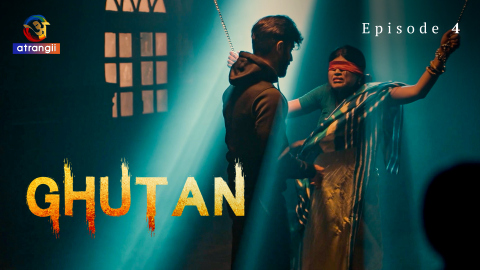 Ghutan – S01E04 -2023 – Hindi XXX Web Series – Atrangii