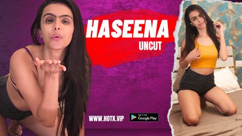 Haseena – 2023 – Hindi Uncut XXX Short Film – HotX