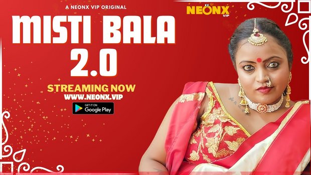Misti Bala 2.0 – 2023 – Hindi Uncut XXX Short Film – NeonX