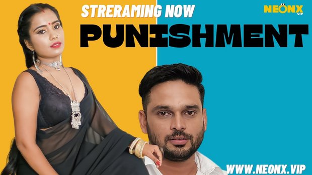 Punishment – 2023 – Desi Uncut XXX Short Film – NeonX