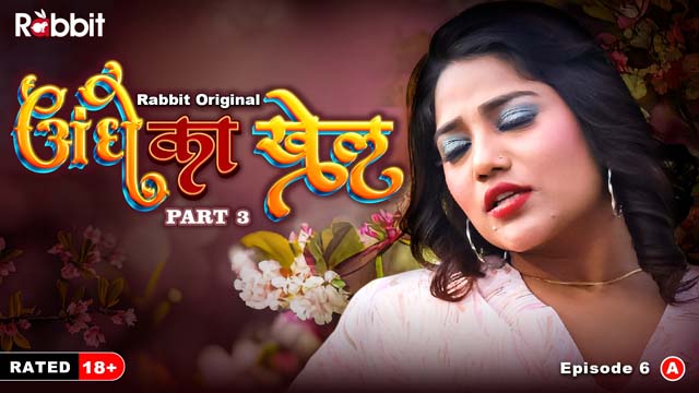 Andhe Ka Danda – S01E06 – 2023 – Hindi XXX Web Series – RabbitMovies