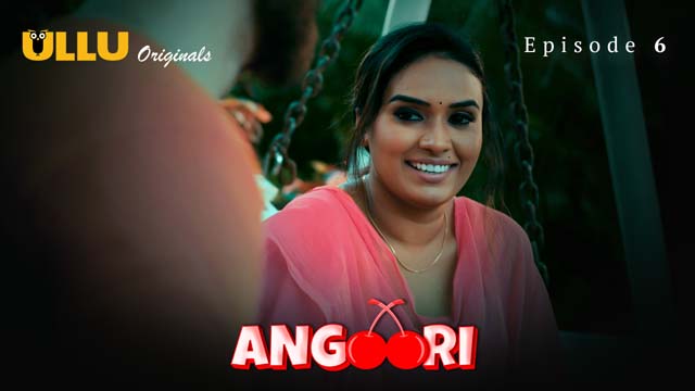 Angoori – Part 2 – S01E03 – 2023 – Hindi XXX Web Series – Ullu