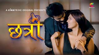 Chatri – S01E01 – 2023 – Desi XXX Web Series New – Cineprime