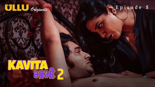 Kavita Bhabhi – S02E05 – 2023 – Hindi XXX Web Series New – Ullu