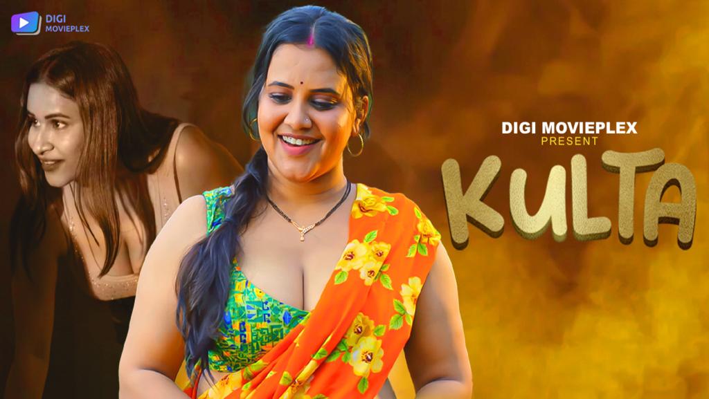 Kulta – S01E01 – 2023 – Hindi XXX Web Series New – DigiMoviePlex