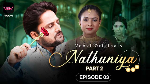 Nathuniya – S01E03 – 2023 – Hindi XXX Web Series New – Voovi